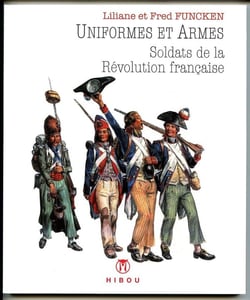Uniformes et armes soldats de la Revolution Française