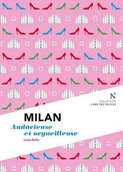 Milan - audacieuse et orgueilleuse
