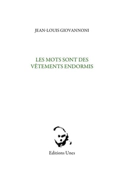 Les mots sont des vêtements endormis