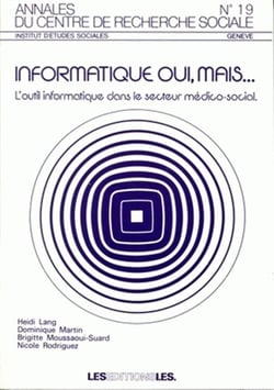 Informatique oui, mais... l'outil informatique dans le secteur médico-social