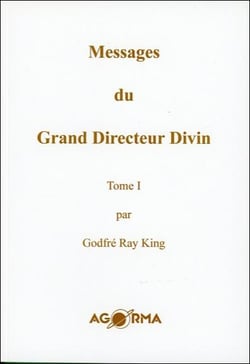 Messages du grand directeur divin t.1