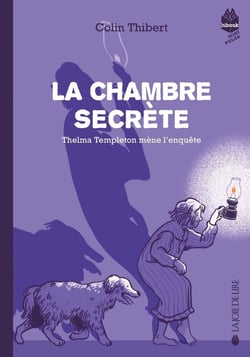 La chambre secrète Tome 2 : Thelma Templetin mène l'enquête