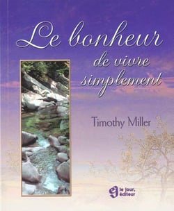 Le bonheur de vivre simplement
