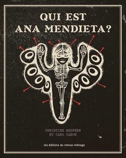 Qui est Ana Mendieta ?