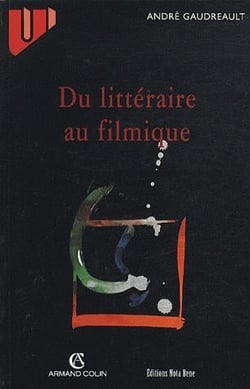Du litteraire au filmique - systeme du recit