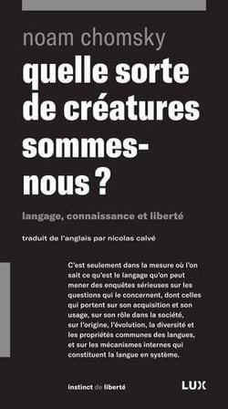 Quelle sorte de creatures sommes-nous ? langage, connaissance et liberté