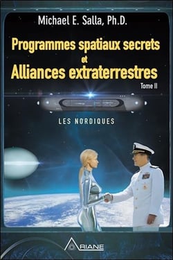 Programmes spatiaux secrets et alliances extraterrestres Tome 2 - les nordiques