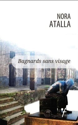 Bagnards sans visage