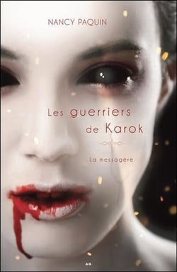 La messagère t.2 - les guerriers de Karok