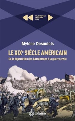 Le XIXe siècle américain : De la déportation des autochtones à la guerre civile