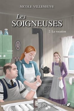 Les soigneuses Tome 2 : La vocation