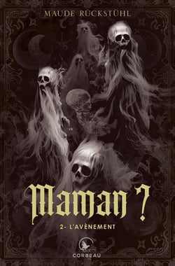 Maman ? v 02 l'avenement