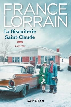 La biscuiterie Saint-Claude Tome 2 : Charles