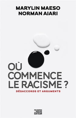 Philosophie magazine : Où commence le racisme ? désaccords et arguments