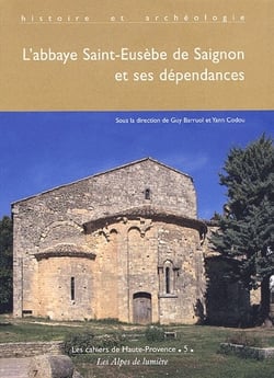 L'abbaye Saint-Eusèbe de Saignon et ses dépendances