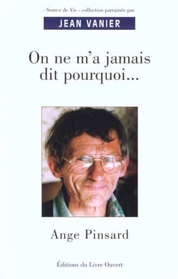 On ne m'a jamais dit pourquoi