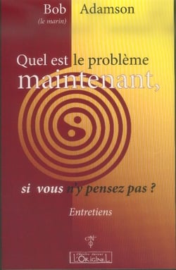 Quel est le problème maintenant, si vous n'y pensez pas ?