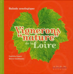 Vignerons « nature » de la Loire - balade oenologique