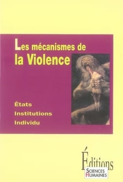 Les mécanismes de la violence