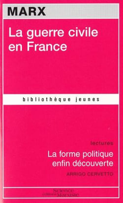 La guerre civile en france - la forme politique enfin découverte