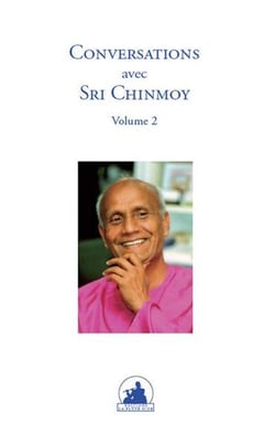 Conversations avec Sri Chinmoy t.2