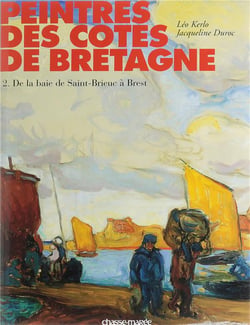 Peintres des côtes de Bretagne t.2 - de la baie de Saint-Brieuc à Brest - édition de luxe