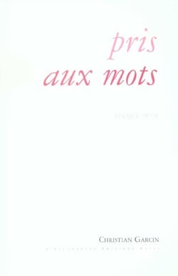 Pris aux mots