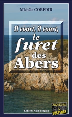 Il court, il court, le furet des abers