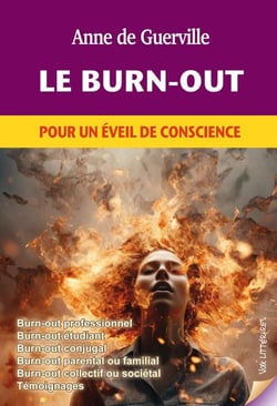 LE BURN-OUT : Pour un éveil de conscience