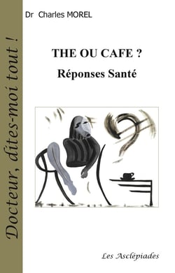 Thé ou café ? réponses santé
