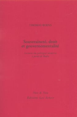 Souverainete, droit, gouvernementalite - lectures du politique moderne a partir de bodin