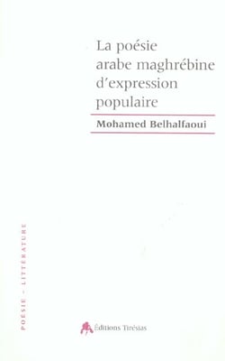 La poesie arabe maghrebine d'expression populaire