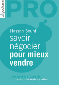 SAVOIR NEGOCIER POUR MIEUX VENDRE. VISION PLURICULTURELLE FACE A LA MONDIAL