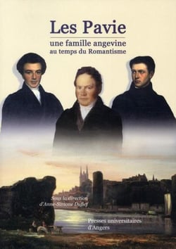 Les Pavie - une famille angevine au temps du romantisme
