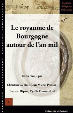 Le royaume de Bourgogne autour de l'an mil