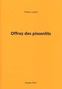 Offrez des pissenlits