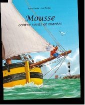 Mousse contre vents et marées