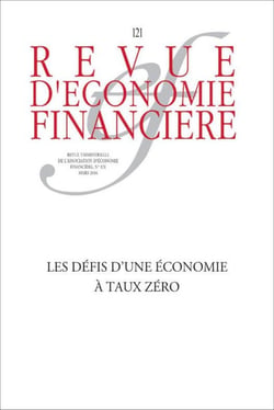 Revue d'économie financière n.121 : les défis d'une économie à taux zéro