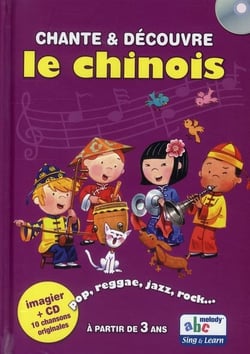 CHANTE ET DECOUVRE LE CHINOIS