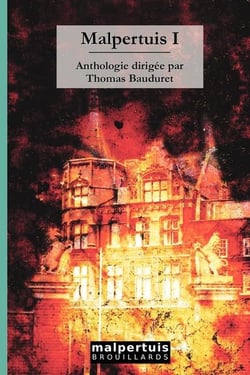 Malpertuis Tome 1