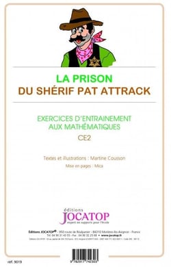 La prison du sherif Pat Attrack : exercices d'entraînement aux mathématiques, CE2