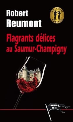 Flagrants délices au saumur-champigny