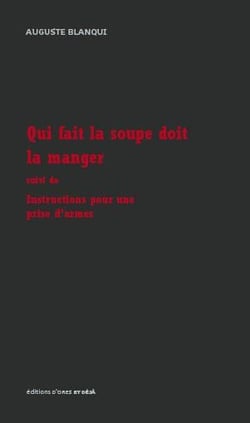 Qui fait la soupe doit la manger - instructions pour une prise d'armes