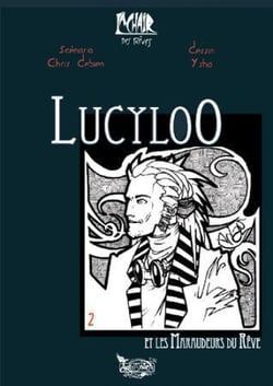 Lucyloo t.2 - Lucyloo et les maraudeurs du rêve