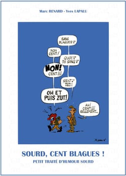 Sourd, cent blagues ! t.1
