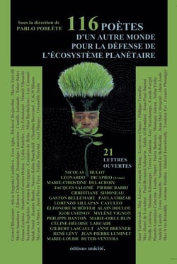 116 poètes d'un autre monde pour la défense de l'écosystème planétaire et 21 lettres ouvertes