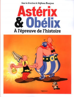 Astérix et obélix à l'épreuve de l'histoire