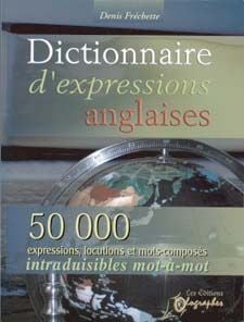 DICTIONNAIRE D'EXPRESSIONS ANGLAISES