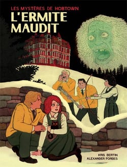 Les mystères de Hobtown Tome 2 : l'ermite maudit
