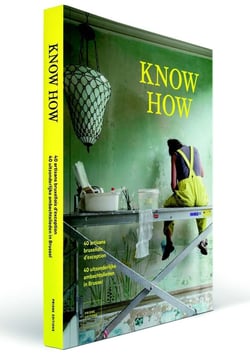 Know how - 40 artisans bruxellois d'exception